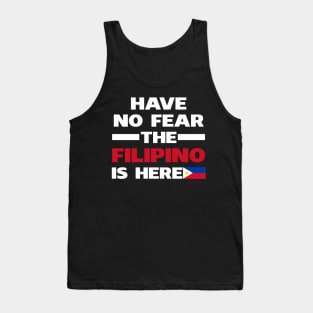 Have No Fear The Filipino Is Here Proud Tank Top